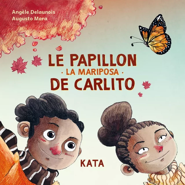 Le papillon de Carlito - Angèle Delaunois - KATA Éditeur