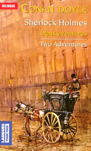 Bilingue français-anglais : Sherlock Holmes - Deux aventures / Two Adventures - Arthur Conan Doyle - Univers Poche