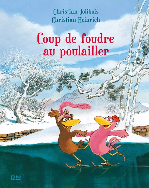 Les P'tites Poules - Coup de foudre au poulailler - Christian Jolibois - Univers Poche