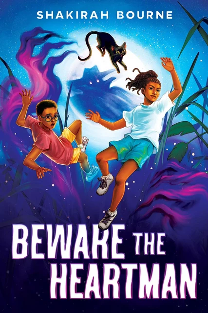 Beware the Heartman - Shakirah Bourne - Scholastic Inc.