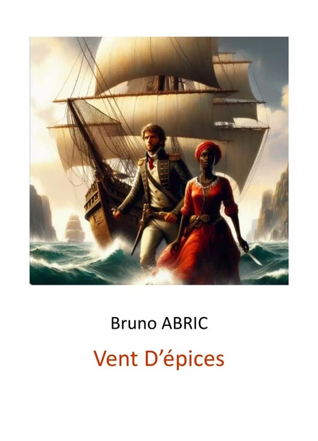 Vent d'épices - Bruno Abric - Librinova