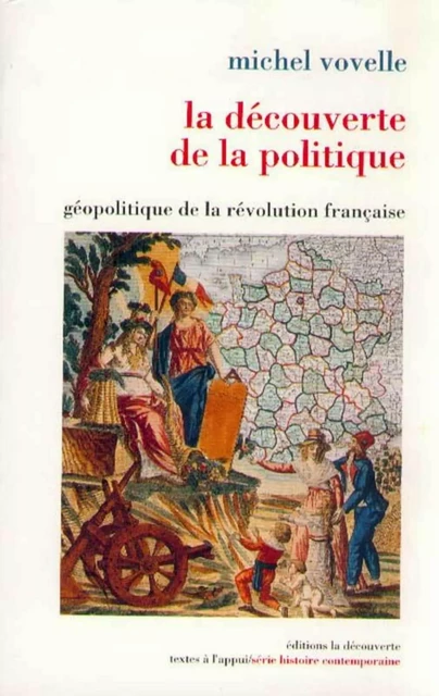 La découverte de la politique - Michel Vovelle - La Découverte