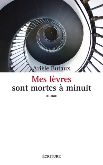 Mes lèvres sont mortes à minuit - Arièle Butaux - L'Archipel