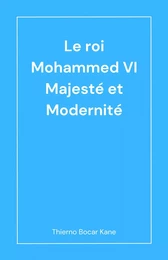 Le Roi Mohammed VI