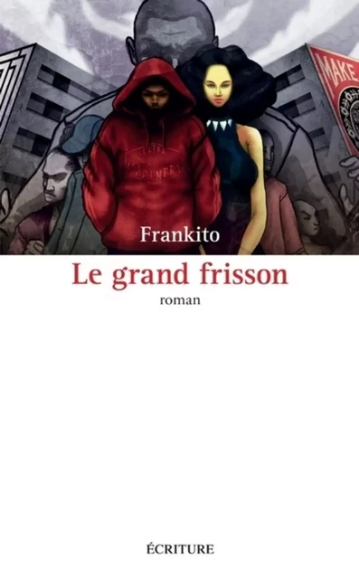 Le grand frisson -  Frankito - L'Archipel