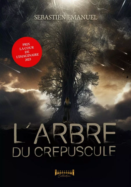 L’arbre du crépuscule - Sebastien Emanuel - Sudarènes Editions