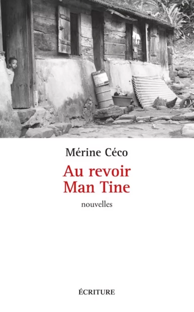 Au revoir Man Tine - Mérine Céco - L'Archipel