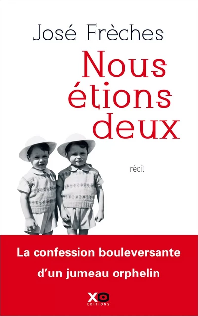 Nous étions deux - José Frèches - XO éditions