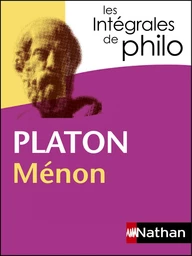 Intégrales de Philo - PLATON, Ménon