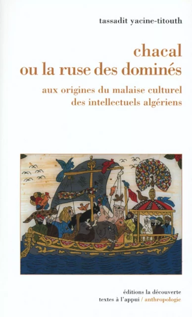 Chacal ou la ruse des dominés - Tassadit Yacine-Titouh - La Découverte