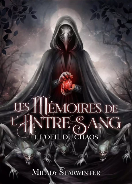 Les Mémoires de l'Antre-Sang - Milady Starwinter - Librinova