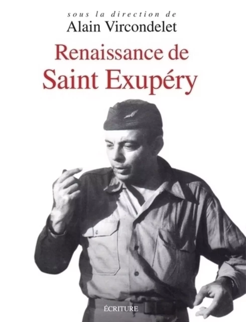 Renaissance de Saint Exupéry - Alain Vircondelet - L'Archipel