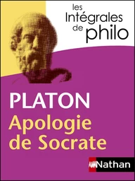 Intégrales de Philo - PLATON, Apologie de Socrate