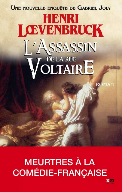 L'assassin de la rue Voltaire - Tome 3 - Henri Loevenbruck - XO éditions