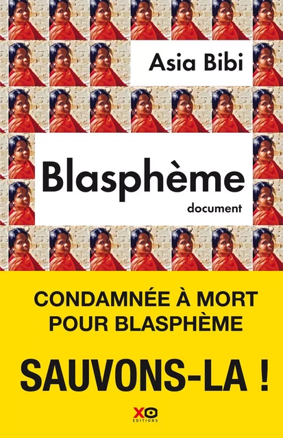 Blasphème - Asia Bibi, Anne-Isabelle Tollet - XO éditions