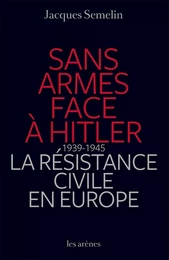 Sans armes face à Hitler