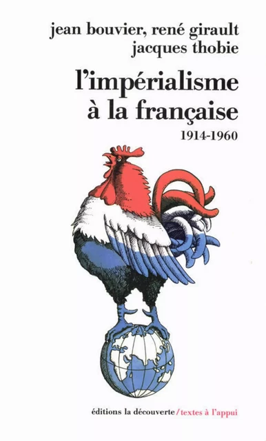 Imperialisme à la française - Jean Bouvier, René Girault, Jacques Thobie - La Découverte