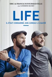 Life - Il était condamné, son jumeau l'a sauvé