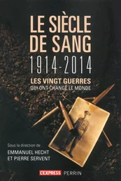 Le siècle de sang (1914-2014)