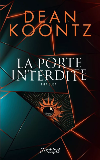 La porte interdite - Dean Ray Koontz - L'Archipel