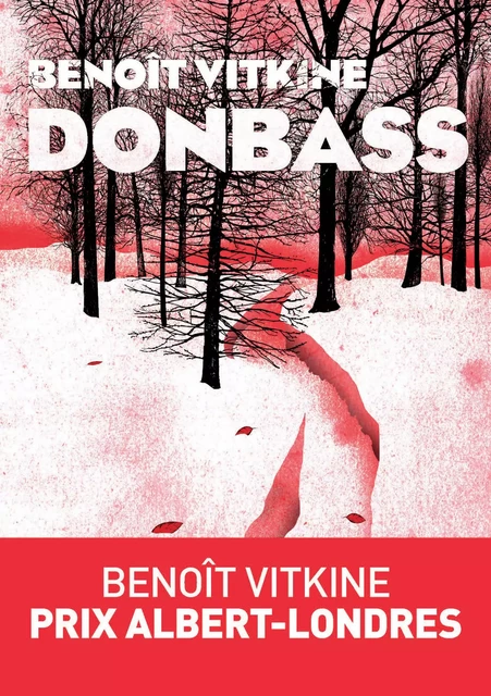 Donbass - Benoît Vitkine - Groupe Margot