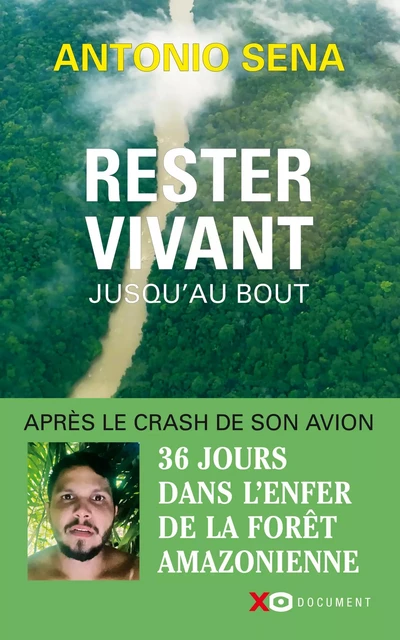 Rester vivant jusqu'au bout - Antonio Sena - XO éditions