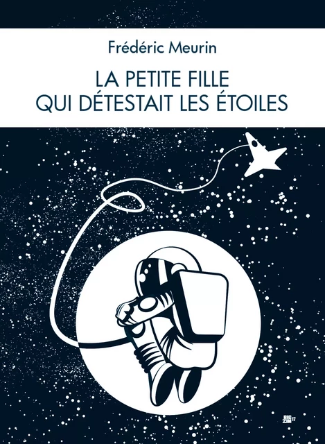 La petite fille qui détestait les étoiles - Frédéric Meurin - Librinova