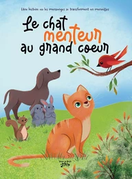 Le chat menteur au grand coeur