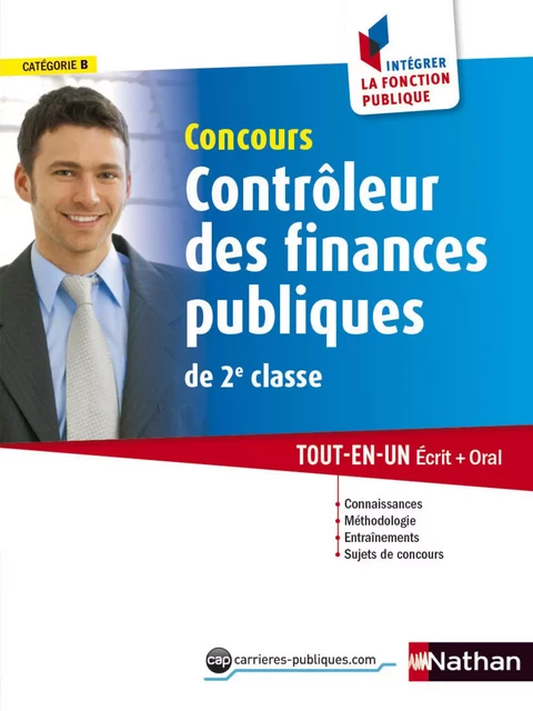 Contrôleur des finances publiques - Catégorie B - Intégrer la fonction publique - 2015 - Philippe Margenti, Jean-Philippe Marty, Jean-Claude Noussigue, Patricia Pioz, Élisabeth Simonin - Nathan