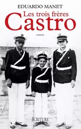 Les trois frères Castro