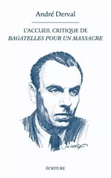 L'accueil critique de "Bagatelles pour un massacre"