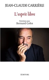 L'esprit libre - Entretiens avec Bernard Cohn