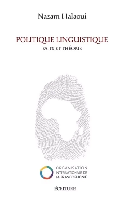 Politique linguistique - Faits et théorie - Nazam Halaoui - L'Archipel