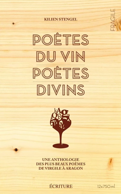 Poètes du vin, poètes divins - Kilien Stengel - L'Archipel