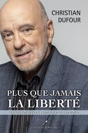 Plus que jamais la liberté