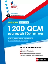 1 200 QCM pour réussir l'écrit et l'oral - Catégorie C - Intégrer la fonction publique - 2019-/2020