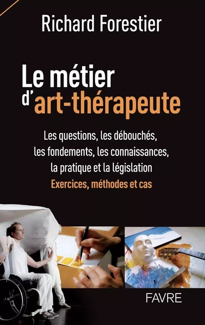 Le métier d'art-thérapeute - Richard Forestier - Groupe Libella