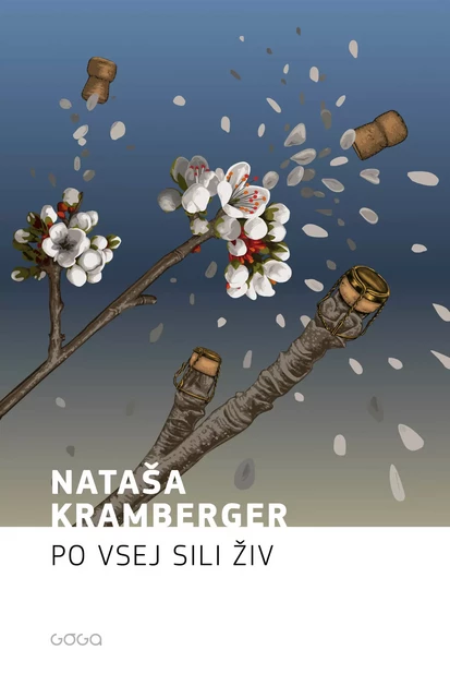 Po vsej sili živ - Nataša Kramberger - Publishing house Goga