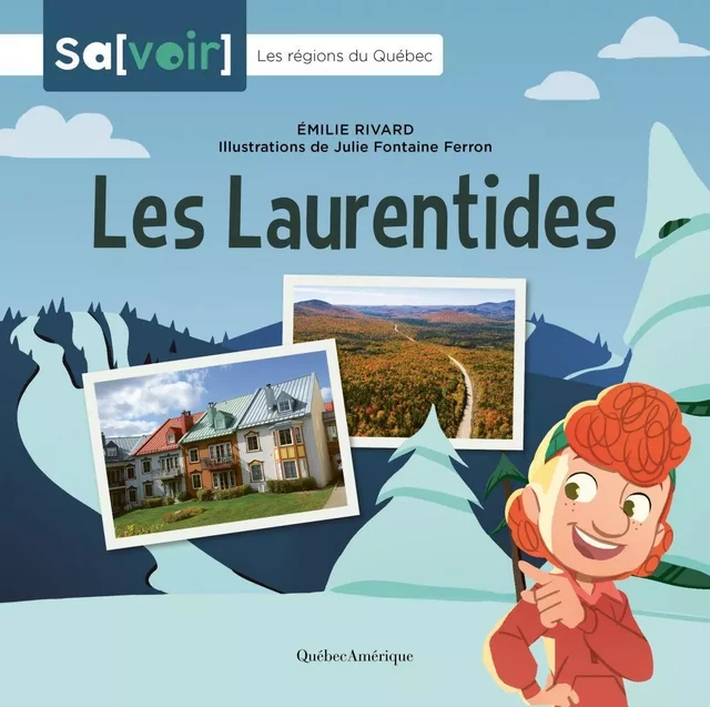 Les Laurentides - Émilie Rivard - Québec Amérique