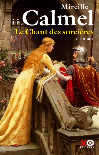 Le chant des sorcières - tome 1 - Tome 1 - Mireille Calmel - XO éditions