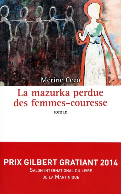 La mazurka perdue des femmes-couresse - Mérine Céco - L'Archipel