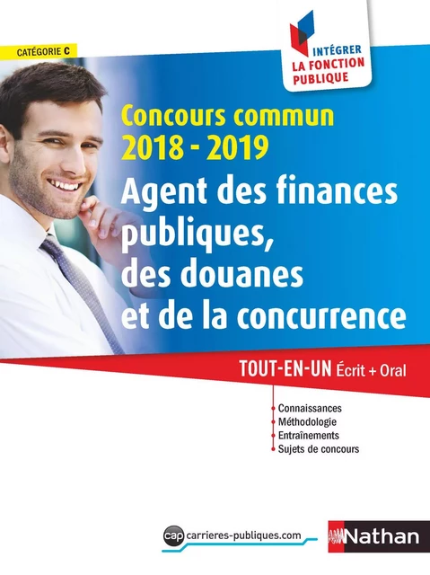 Concours commun Agent des finances publiques, des douanes et de la concurrence - Catégorie C - Intégrer la fonction publique - 2018/2019 - Marie-Hélène Stèbe, Laurent Barnet, Pascal Joly, Adeline Munier, Danièle Bon, Pascal Tuccinardi, Élisabeth Simonin - Nathan