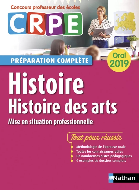 Histoire - Histoire des arts - Oral 2019 - Préparation complète - CRPE - Anne de Nadai, Jean-Pierre Bourgeois, Jean-Louis Laubry, Pierre Reynaud - Nathan