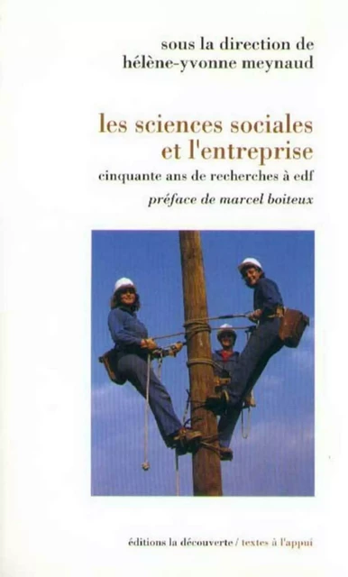 Les sciences sociales et l'entreprise - Hélène-Yvonne Meynaud - La Découverte