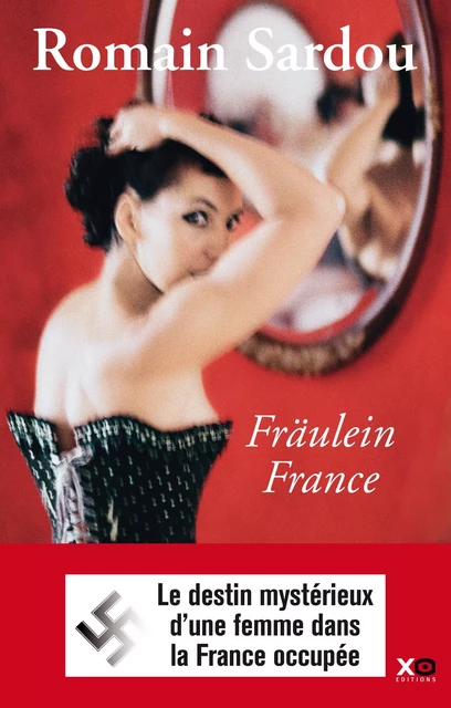 Fräulein France - Romain Sardou - XO éditions