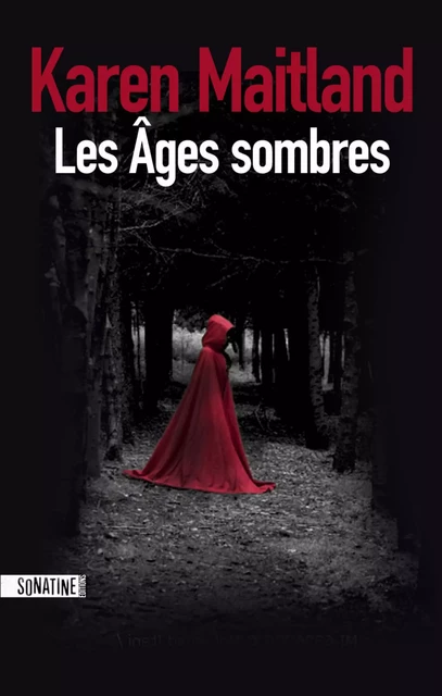 Les Âges sombres - Karen Maitland - Sonatine