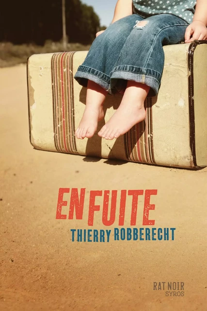 En fuite - Thierry Robberecht - Nathan