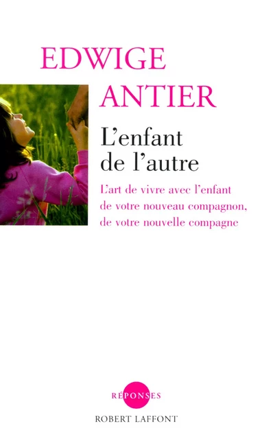 L'Enfant de l'autre - Edwige Antier - Groupe Robert Laffont