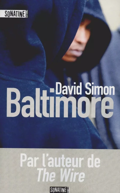 Baltimore - David Simon - Sonatine