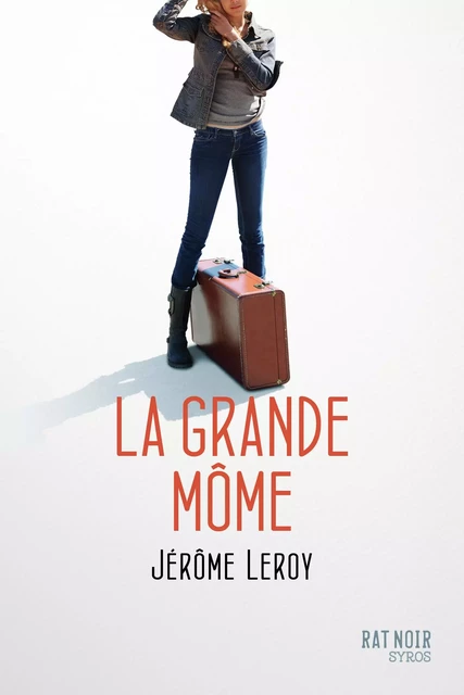 La grande môme - Jérôme Leroy - Nathan